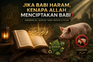 Jika Babi Haram, Kenapa Allah Menciptakan Babi? ❓ Jawaban Al-Qur’an yang Mengejutkan